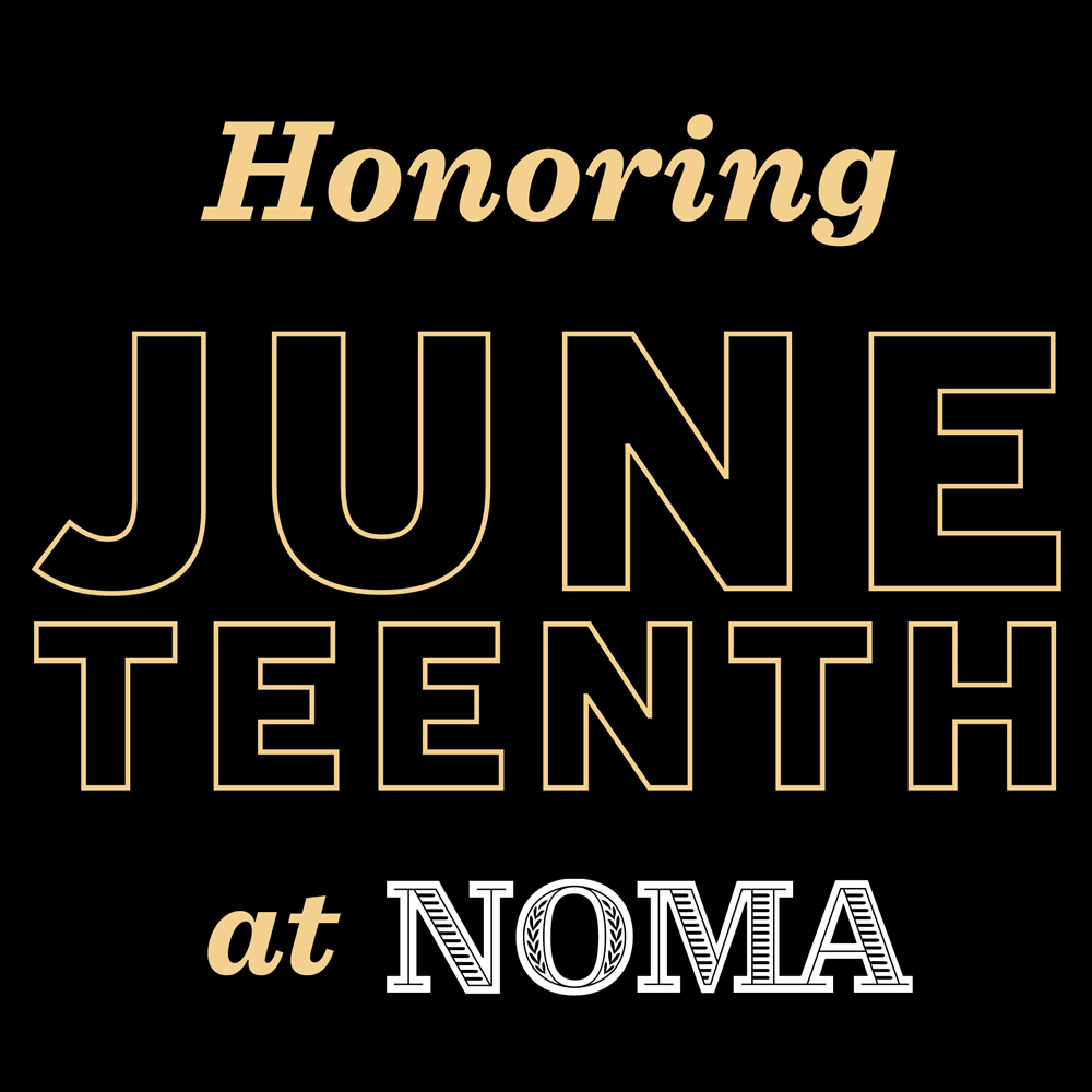 Honoring Juneteenth at NOMA